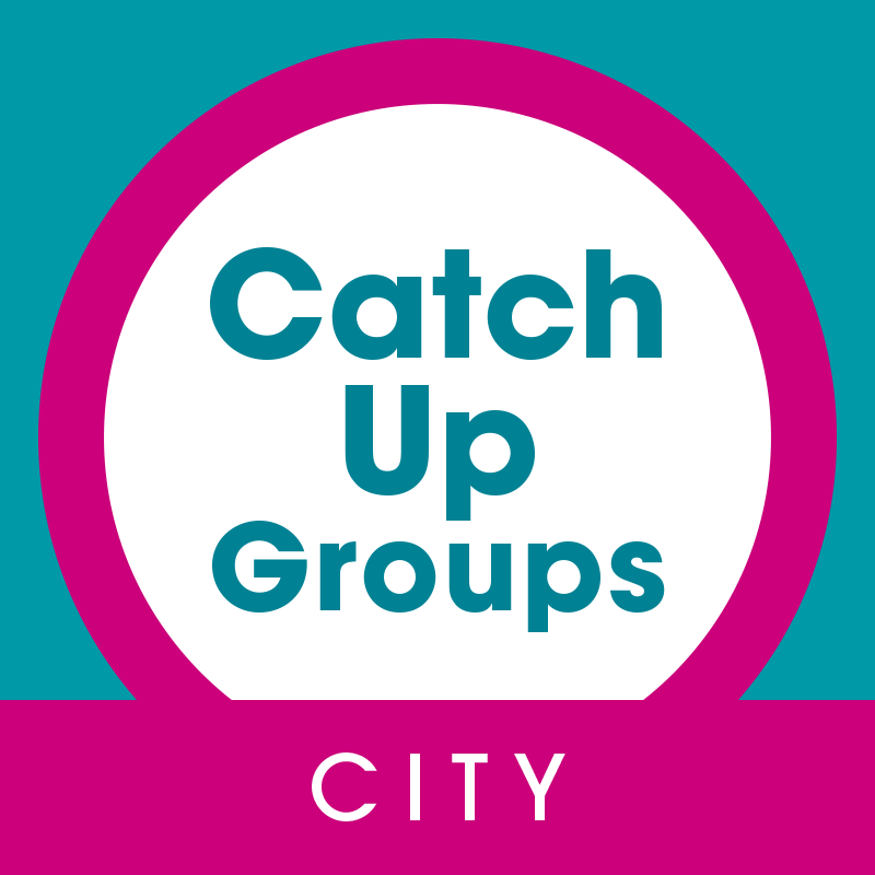 Catch Up Groups: City